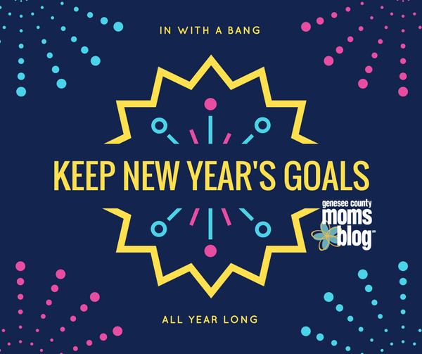 Keeping New Year’s Goals All Year Long