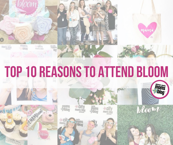 Top 10 Reasons to Attend BLOOM With Genesee County Moms Blog!