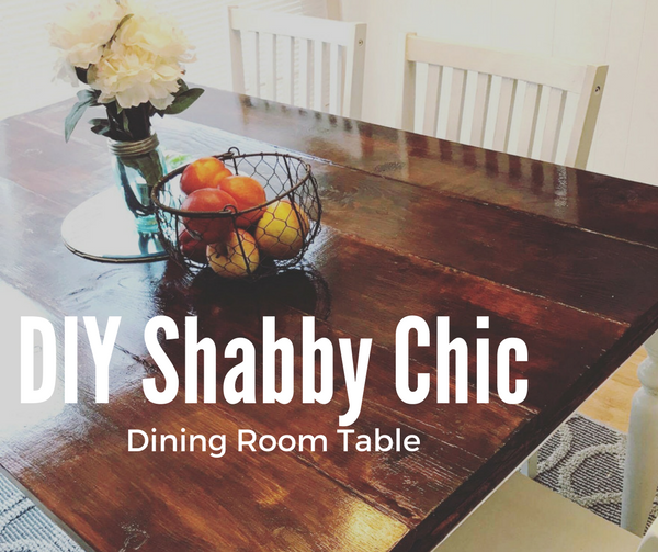 DIY Shabby Chic Dining Room Table