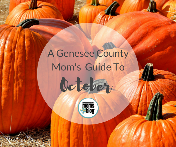 A Genesee County Mom’s Guide to October