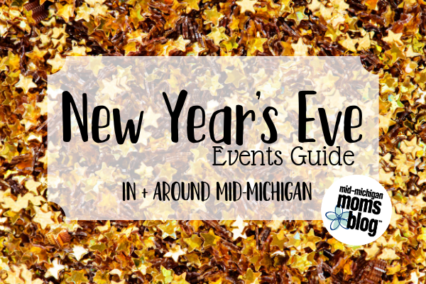 New Year’s Eve Events In + Around Mid-Michigan