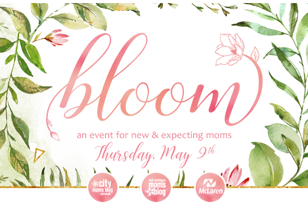 Bloom: An Event For New & Expecting Mothers