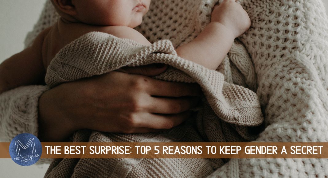 The Best Surprise: Top 5 Reasons to Keep Gender a Secret