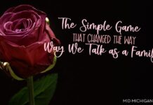 The Simple Game That Changed the Way We Talk as a Family ROSE AND DTHORN