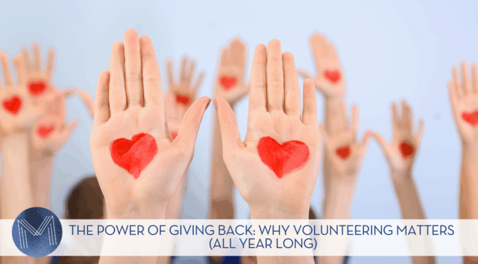The Power of Giving Back: Why Volunteering Matters (All Year Long) volunteering